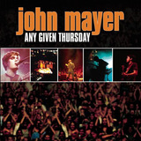 Cd John Mayer Any Given Thursday Duplo Importado