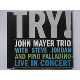 Cd john Mayer Trio try