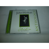 Cd John Wetton Anthology Studio Recordings Duplo Lacrado Imp