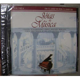Cd Joias Da Musica Classica Vol 6 Novo E Lacrado B244