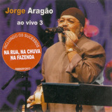 Cd Jorge Aragão Ao