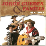Cd   Jorge Guedes   Familia   Sem Tinta