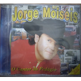 Cd Jorge Moiséis   O