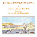 Cd José Mauricio Nunes Garcia  Coro De Câmera Pro arte 1994