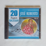 Cd José Roberto   20 Super Sucessos Vol 2