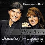 CD Josefo E Rozeane Ribeiro Extremamente Deus PlayBack 