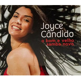 Cd Joyce Cândido O Bom E Velho Samba Novo 2011 Lacrado