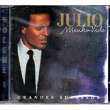 Cd Julio Iglesias   Minha Vida Grandes Sucessos Vol  1