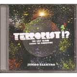 Cd Jumbo Elektro   Terrorist   The Last Album   Orig  Novo 