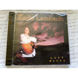 Cd Kadu Lambach Last Blues 1  Edição 1997 Raridade Lacrado