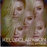 Cd Kelly Clarkson Piece By Piece