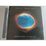 Cd Kelly Keeling Giving Sight To
