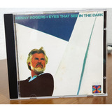 Cd Kenny Rogers   Eyes That See In The Dark  made In Japan 