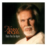 Cd Kenny Rogers There You Go