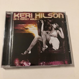 Cd Keri Hilson In A Perfect World c Kanye West Timbaland