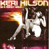 Cd Keri Hilson   In A Perfect World   