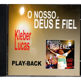 Cd Kleber Lucas O Nosso Deus É Fiel Play back