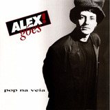 Cd Lacrado Alex Goes Pop Na Veia 1997
