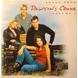 Cd Lacrado Dawsons Creek Volume 2 Songs From 2000