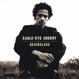 Cd Lacrado Eagle eye Cherry Desireless 1998