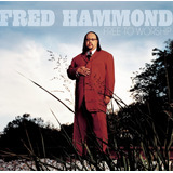 Cd Lacrado Fred Hammond Free To Worship Raridade Em Estoque
