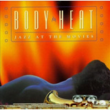 Cd Lacrado Importado Body Heat Jazz At The Movies 1993