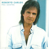 Cd Lacrado Roberto Carlos Pra Sempre 2003