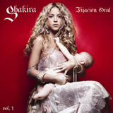 Cd Lacrado Shakira Fijacion Oral Volume 1 2005
