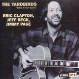 Cd Lacrado The Yardbirds Blue Eyed Blues 1972
