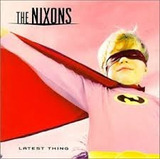 Cd Latest Thing The Nixons