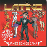 Cd Latino   James Bom De Cama