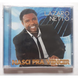 Cd Lazaro Netto Nasci Pra Vencer