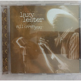 Cd Lazy Lester  All Over You