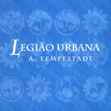 Cd Legião Urbana A Tempestade
