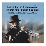 Cd Lester Bowie Brass Fantasy Odyssey