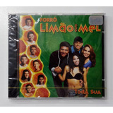 Cd Limão Com Mel Toda Sua Lacrado Promo