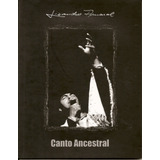 Cd   Lisandro Amaral   Canto Ancestral  livro  cd 