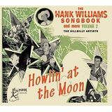 Cd Livro De Músicas De Hank Williams Howlin At The Moon 