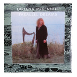 Cd Loreena Mckennitt Parallel Dreams Import Lacrado