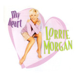 Cd Lorrie Morgan My Heart Import Lacrado