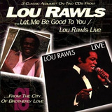 Cd Lou Rawls Let Me Be Good To You Live Duplo Rarissim