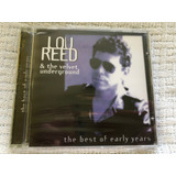 Cd Lou Reed Velvet Underground The Best Early Years Lacrado