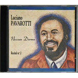 Cd Luciano Pavarotti Nessum Dorma Recital