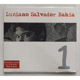 Cd Luciano Salvador Bahia