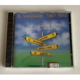 Cd Lucio Battisti Si Viaggiare 1967 1972 Imp Lacrado
