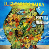 Cd Luiz Carlos Bahia   Pote Da Memoria   Com Encarte Autogra