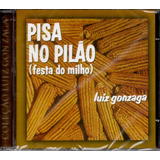 Cd Luiz Gonzaga   Pisa No Pilão  festa Do Milho 
