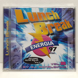 Cd Lunch Break Energia 97fm Vol 5 Novo Lacrado De Fábrica