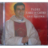 Cd Luz Divina Padre Juarez De