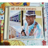 Cd Maciel Melo Dê Cá Um Cheiro 2005 1 Edição Raridade